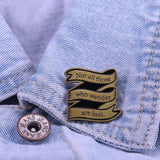 Fashion Creative Cartoon Famous Quote Copper Brooch – Stylish Gifts — 1