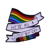 We All Have A Little Gay Rainbow Brooch – Jewelry Gift Ideas — 2